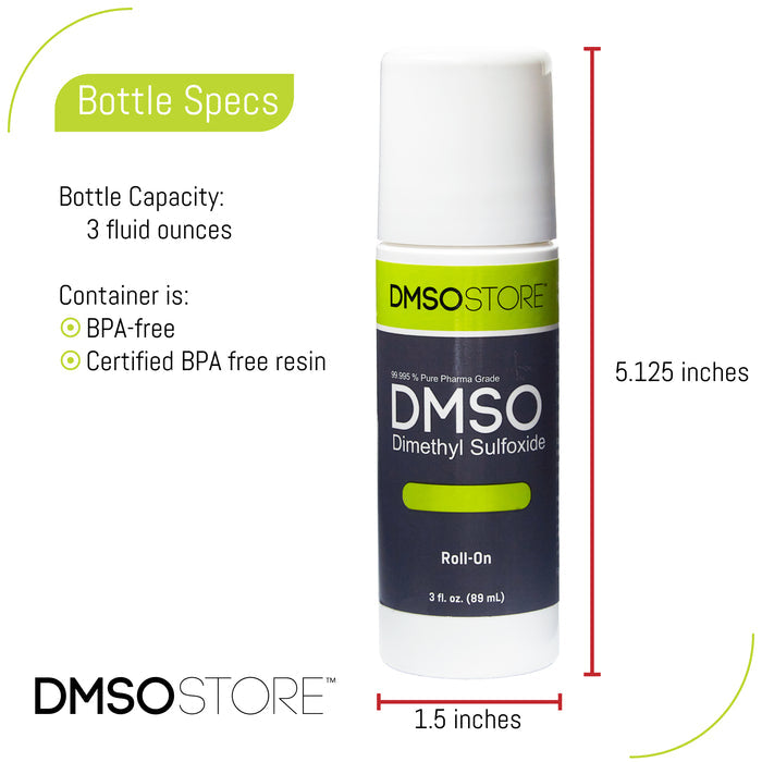 Rose DMSO Roll-on 3oz  Easy Use, 99.9% Pure Pharma Grade
5.125 inches height.
1.5 inches width.
joint and muscle support.
DMSO Store.