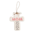 Family Sentiment Cross - Mom