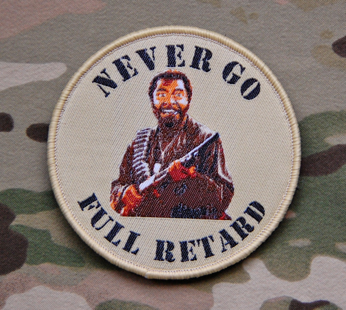 Never Go Full Retard Woven Morale Patch - Tan Border